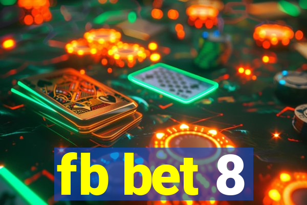 fb bet 8